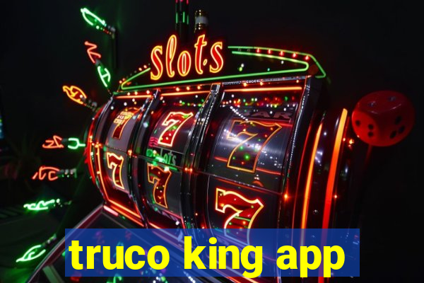 truco king app